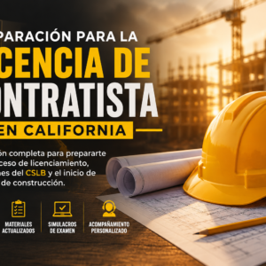 Preparación para la Licencia de Contratista en California